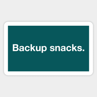 Backup snacks. Magnet